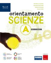 Orientamento scienze. Per la Scuola media. Con e-book. Con espansione online. Vol. A