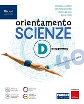 Orientamento scienze. Per la Scuola media. Con e-book. Con espansione online. Vol. D