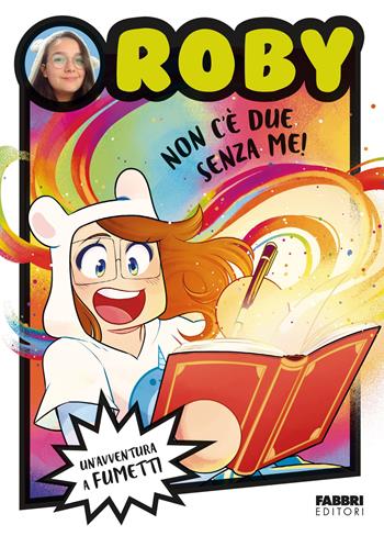 Non c'è due senza me! - Roby - Libro Fabbri 2024 | Libraccio.it