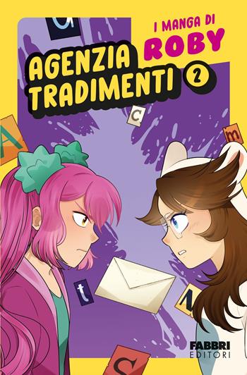Agenzia tradimenti. I manga di Roby. Vol. 2 - Roby - Libro Fabbri 2024 | Libraccio.it