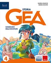 Gea. Sussidiario delle discipline. Tomo antropologico. Con Storia, Geografia, Le mie mappe, HUB kids, HUB kit. Per la 4ª classe della Scuola elementare. Con e-book. Con espansione online. Vol. 1