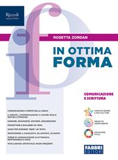 In ottima forma. Comunicazione e scrittura. Con e-book. Con espansione online. Vol. 2