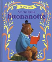 Le più belle storie della buonanotte. Ediz. a colori