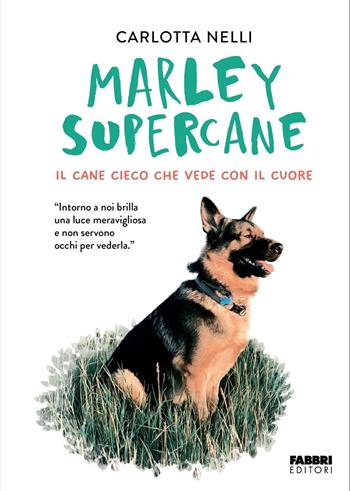 Marley supercane - Carlotta Nelli - Libro Fabbri 2025 | Libraccio.it