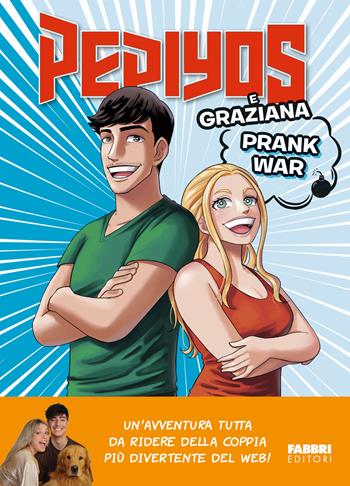 Prank war - Pepiyos, Graziana - Libro Fabbri 2024, Fabbri. Varia | Libraccio.it