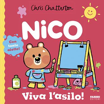 Viva l'asilo! Nico. Ediz. a colori - Chris Chatterton - Libro Fabbri 2025 | Libraccio.it