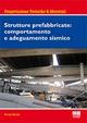 Strutture prefabbricate. Comportamento e adeguamento sismico - Nicola Mordà - Libro Maggioli Editore 2014, Progettazioni tecniche & materiali | Libraccio.it
