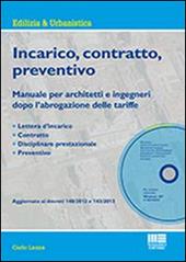 Incarico, contratto, preventivo. Con CD-ROM