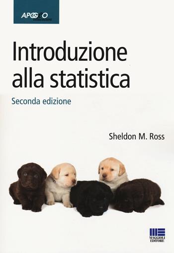 Introduzione alla statistica - Sheldon M. Ross - Libro Apogeo Education 2014 | Libraccio.it