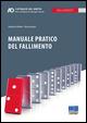 Manuale pratico del fallimento - Stanislao De Matteis, Nicola Graziano - Libro Maggioli Editore 2015, Fallimento | Libraccio.it