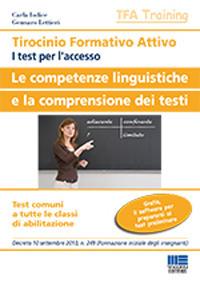 Tirocinio formativo attivo. Le competenze linguistiche e la comprensione dei testi - Carla Iodice, Gennaro Lettieri - Libro Maggioli Editore 2014, TFA Training | Libraccio.it