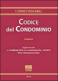 Codice del condominio - Diego Solenne - Libro Maggioli Editore 2014, I codici tascabili | Libraccio.it