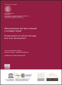 Valorizzazione dei beni culturali e sviluppo locale-Enhancement of cultural heritage and local development. Ediz. bilingue  - Libro Maggioli Editore 2014 | Libraccio.it
