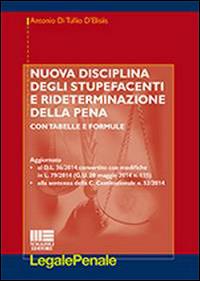 Nuova disciplina degli stupefacenti e rideterminazione della pena - Antonio Di Tullio D'Elisiis - Libro Maggioli Editore 2014, Legale | Libraccio.it