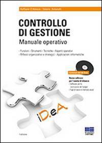 Controllo di gestione. Manuale operativo. Con CD-ROM - Valerio Antonelli, Raffaele D'Alessio - Libro Maggioli Editore 2014, ID. eA. | Libraccio.it