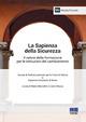 La Sapienza della Sicurezza  - Libro Maggioli Editore 2014, Università | Libraccio.it