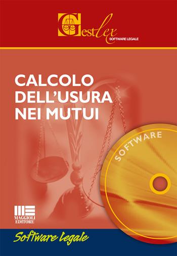 Calcolo dell'usura nei mutui. Software - Erennio Fabozzi - Libro Maggioli Editore 2015, Gestlex | Libraccio.it
