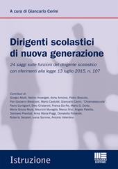 Il dirigente scolastico di oggi. Nuovi temi e approfondimenti per il «concorso» e la professione