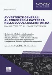 Avvertenze generali al concorso a cattedra nella scuola dell'infanzia.Manuale completo sulle avvertenze generali