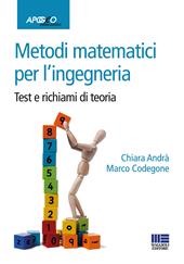 Metodi matematici per l'ingegneria. Test e richiami di teoria