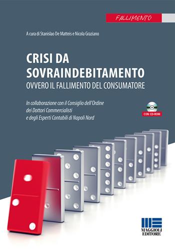 Crisi da sovraindebitamento. Con CD-ROM  - Libro Maggioli Editore 2015, Fallimento | Libraccio.it