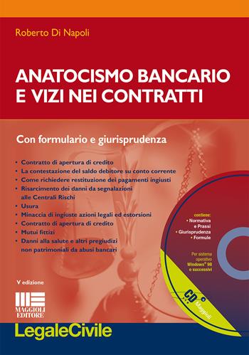 Anatocismo bancario e vizi nei contratti. Con CD-ROM - Roberto Di Napoli - Libro Maggioli Editore 2015, Legale | Libraccio.it