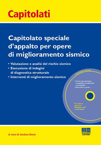Capitolato speciale d'appalto per opere di miglioramento sismico. Con CD-ROM  - Libro Maggioli Editore 2015, Capitolati | Libraccio.it