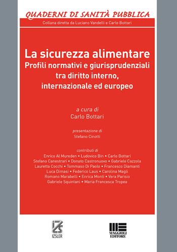 La sicurezza alimentare  - Libro Maggioli Editore 2015, Quaderni di sanità pubblica | Libraccio.it