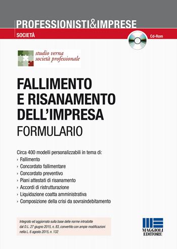 Fallimento e risanamento dell'impresa. Con CD-ROM  - Libro Maggioli Editore 2016, Professionisti & Imprese | Libraccio.it