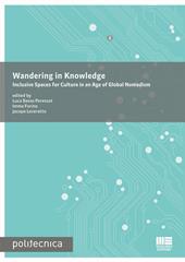Wandering in knowledge. Inclusive spaces for culture in an age of global nomadism