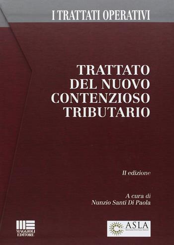 Trattato del nuovo contenzioso tributario. Con CD-ROM - Nunzio Santi Di Paola - Libro Maggioli Editore 2016, Legale | Libraccio.it