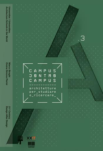 XXI Triennale Milano Politecnico di Milano. Campus e controcampus. Vol. 3  - Libro Maggioli Editore 2016, Politecnica | Libraccio.it