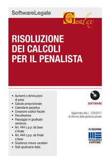 Risoluzione dei calcoli per il penalista. CD-ROM  - Libro Maggioli Editore 2017, Gestlex | Libraccio.it