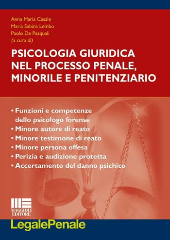 Psicologia giuridica nel proceso penale, minorile e penitenziario  - Libro Maggioli Editore 2016, Legale | Libraccio.it
