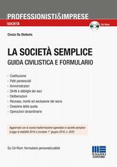 La società semplice. Guida civilistica e formulario. Con CD-ROM