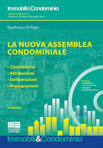 La nuova assemblea condominiale. Con CD-ROM - Gianfranco Di Rago - Libro Maggioli Editore 2016, Immobili & Condominio | Libraccio.it