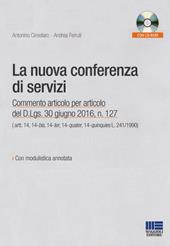 La nuova conferenza di servizi. Commento articolo per articolo del D.lgs. 30 giugno 2016, n.127. Con CD-ROM