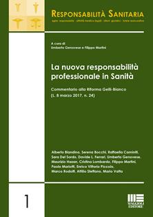 La nuova responsabilità professionale in sanità  - Libro Maggioli Editore 2017, I saggi di responsabilità sanitaria | Libraccio.it