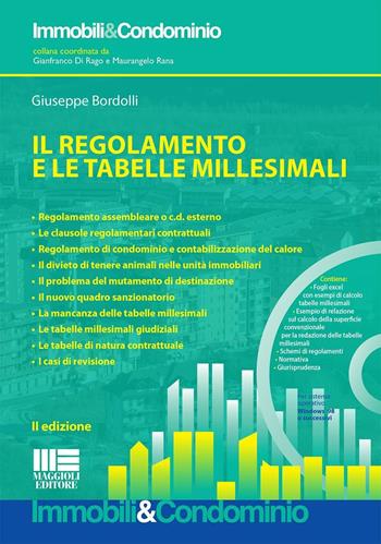 Il regolamento e le tabelle millesimali. Con CD-ROM - Giuseppe Bordolli - Libro Maggioli Editore 2016, Immobili & Condominio | Libraccio.it