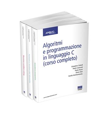 Algoritmi e programmazione in linguaggio C (corso completo)  - Libro Maggioli Editore 2016, Apogeo education | Libraccio.it