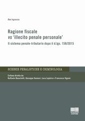 Ragione fiscale vs «illecito penale personale»
