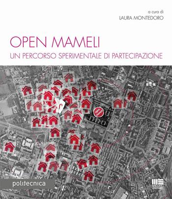 Open Mameli. Un percorso sperimentale di partecipazione  - Libro Maggioli Editore 2016 | Libraccio.it