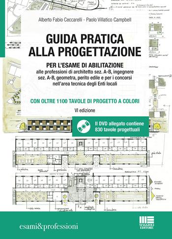 Guida pratica alla progettazione. Con DVD-ROM - Alberto Fabio Ceccarelli, Paolo Villatico Campbell - Libro Maggioli Editore 2017, Esami & professioni | Libraccio.it