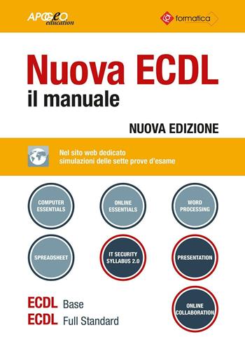 Nuova ECDL. Il manuale. Windows 7 Office 2010  - Libro Maggioli Editore 2017, Apogeo education | Libraccio.it