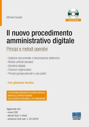 Il nuovo procedimento amministrativo digitale. Con CD-ROM - Michele Deodati - Libro Maggioli Editore 2017, Progetto ente locale | Libraccio.it