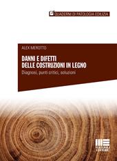 Danni e difetti delle costruzioni in legno