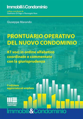Prontuario operativo del nuovo condominio - Giuseppe Marando - Libro Maggioli Editore 2017, Immobili & Condominio | Libraccio.it