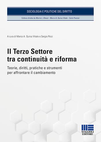 Il terzo settore tra continuità e riforma  - Libro Maggioli Editore 2017, Università | Libraccio.it