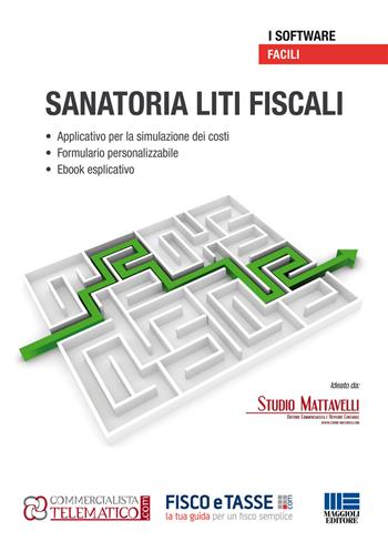 Sanatoria liti fiscali  - Libro Maggioli Editore 2017, I facili | Libraccio.it