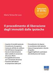 Il procedimento di liberazione degli immobili dalle ipoteche